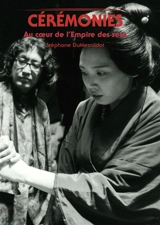 Cérémonies : au coeur de L'empire des sens - Stéphane Du Mesnildot