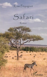 Safari - Rose Péquignot