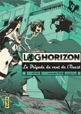 Log horizon : la brigade du vent de l'ouest. Vol. 9 - Mamare Tono