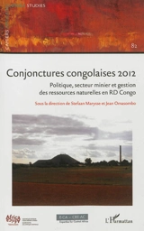 Conjonctures congolaises 2012 : politique, secteur minier et gestion des ressources naturelles en RD Congo