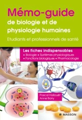 Mémo-guide de biologie et de physiologie humaines : les fiches indispensables - Pascal Hallouët