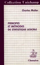 Principes et méthodes de statistique lexicale - Charles Muller