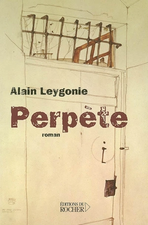 Perpète - Alain Leygonie