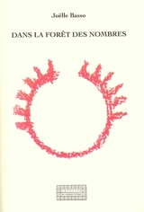 Dans la forêt des nombres - Joëlle Basso