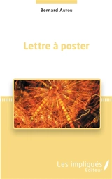Lettre à poster - Bernard Anton