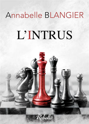 L'intrus - Annabelle Blangier