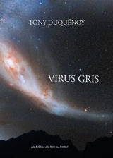 Virus gris - Tony Duquénoy