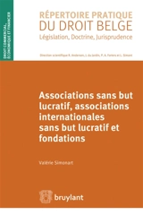 Associations sans but lucratif, associations internationales sans but lucratif et fondations - Valérie Simonart
