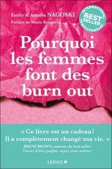 Pourquoi les femmes font des burn out : le guide féministe pour en finir scientifiquement avec le cycle infernal du stress - Emily Nagoski