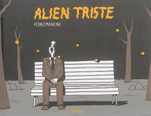 Alien triste - Pedro Mancini