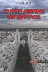 10 petits meurtres aux gratte-ciel - Bernard Jadot