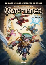 Pathfinder. Vol. 3. L'enfant de Lamashtu - Jim Zub