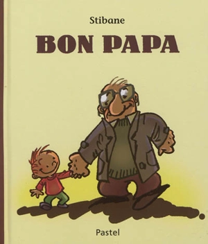 Bon papa - Stibane