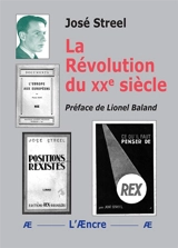 La révolution du XXe siècle - José Streel