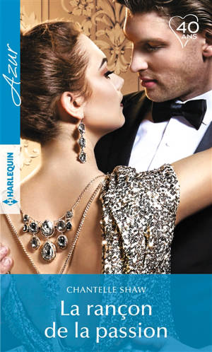 La rançon de la passion - Chantelle Shaw