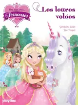Une, deux, trois... Princesses. Vol. 2. Les lettres volées - Géraldine Collet