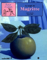 La magie de Magritte - Sylvie Girardet