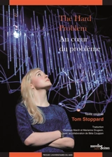 The hard problem. Au coeur du problème - Tom Stoppard