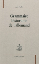 Grammaire historique de l'allemand - Jack Feuillet