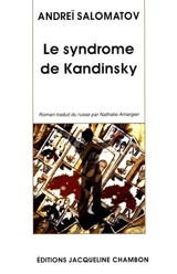 Le syndrome de Kandinsky - Andrej Salomatov