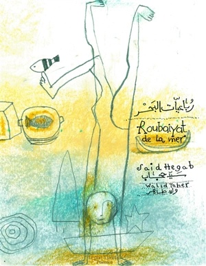 Roubaiyat de la mer - Sayed Hegab