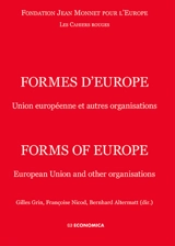Formes d'Europe : Union européenne et autres organisations. Forms of Europe : European Union and other organisations