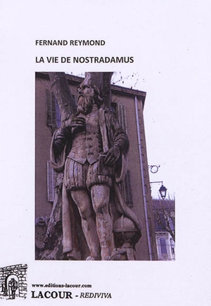 La vie de Nostradamus - Fernand Reymond