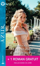 La tentation d’une princesse - Andrea Bolter