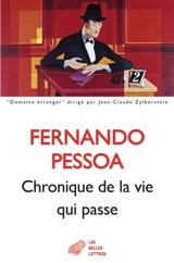Proses publiées du vivant de l'auteur. Vol. 1. Chronique de la vie qui passe : 1912-1922 - Fernando Pessoa