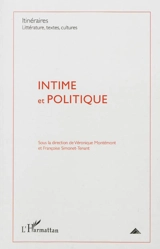 Itinéraires, littérature, textes, cultures, n° 2 (2012). Intime et politique