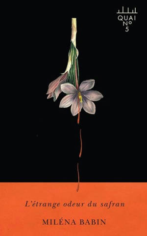 L'étrange odeur du safran - Babin, Miléna