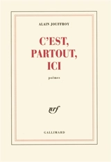 C'est partout ici - Alain Jouffroy