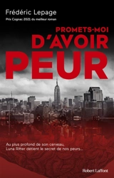 Promets-moi d'avoir peur - Frédéric Lepage