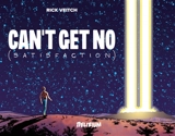 Can't get no (satisfaction) - Rick Veitch