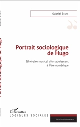 Portrait sociologique de Hugo : itinéraire musical d'un adolescent à l'ère numérique - Gabriel Segré