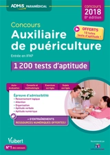 Concours auxiliaire de puériculture, entrée en IFAP : 1.200 tests d'aptitude : 2018 - Olivier Sorel