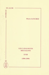 Les catalogues des Salons. Vol. 18. 1896-1898