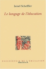 Le langage de l'éducation - Israel Scheffler