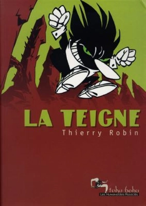 La teigne - Thierry Robin