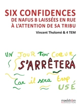 Six confidences de Nafus B laissées en rue à l'attention de sa tribu - 4Tem