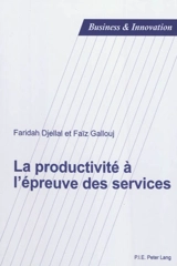 La productivité à l'épreuve des services - Faridah Djellal