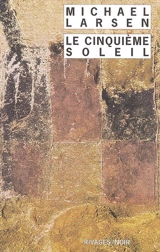 Le cinquième soleil - Michael Larsen