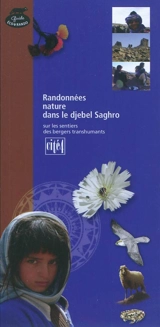 Randonnées nature dans le djebel Saghro : sur les sentiers des bergers transhumants - Sonia Aubel