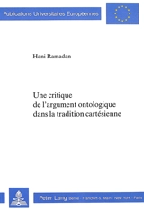 Une critique de l'argument ontologique dans la tradition cartésienne - Hani Ramadan