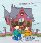 Les aventures de Léopold et Célestin. La maison d'en face - Clémence Weyl