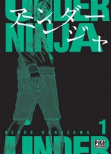 Under ninja. Vol. 1 - Kengo Hanazawa