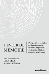 Devoir de mémoire : perspectives sociales et théoriques sur la vérité, la justice et la réconciliation dans les Amériques