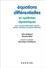 Equations différentielles et systèmes dynamiques. Vol. 1. Equations différentielles ordinaires, itération, introduction aux systèmes différentiels - John Hamal Hubbard