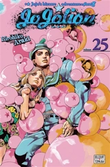 Jojolion : Jojo's bizarre adventure. Vol. 25. Le dilemme ultime - Hirohiko Araki