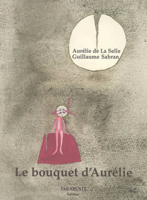 Le bouquet d'Aurélie - Guillaume Sabran